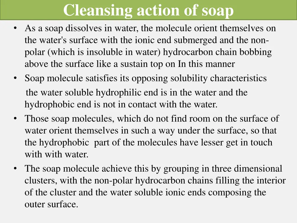 cleansing action of soap as a soap dissolves
