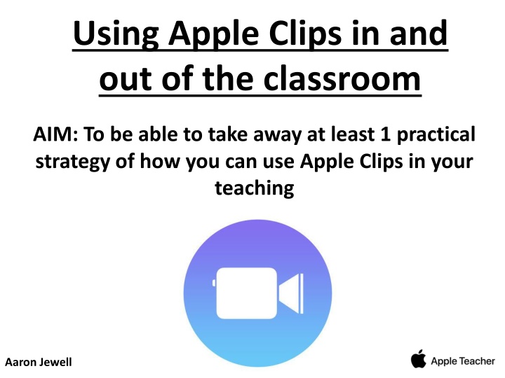 using apple clips in and out of the classroom