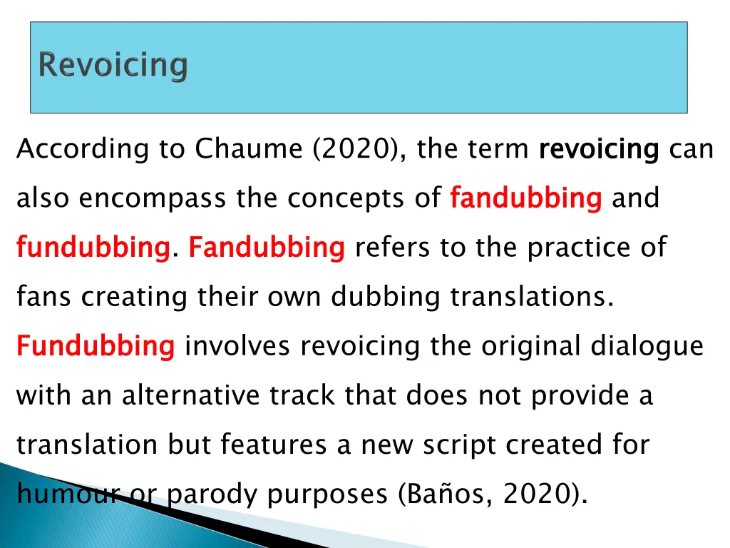 according to chaume 2020 the term revoicing also