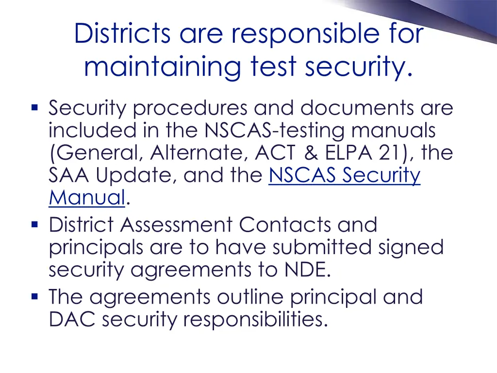 districts are responsible for maintaining test