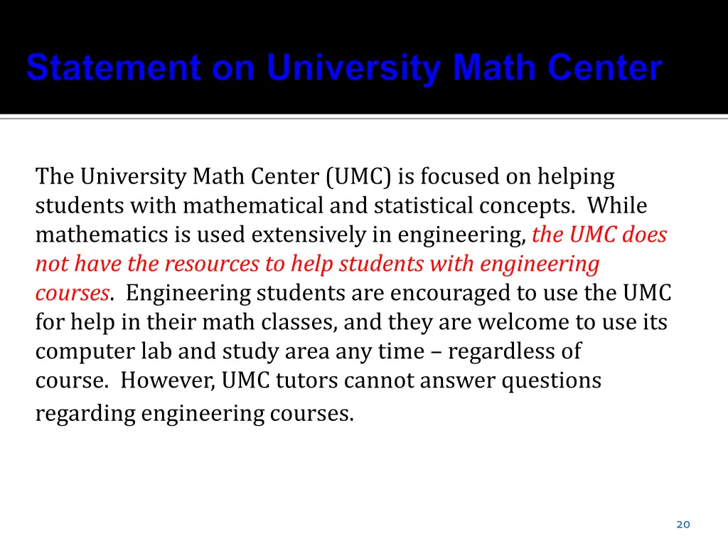 the university math center umc is focused