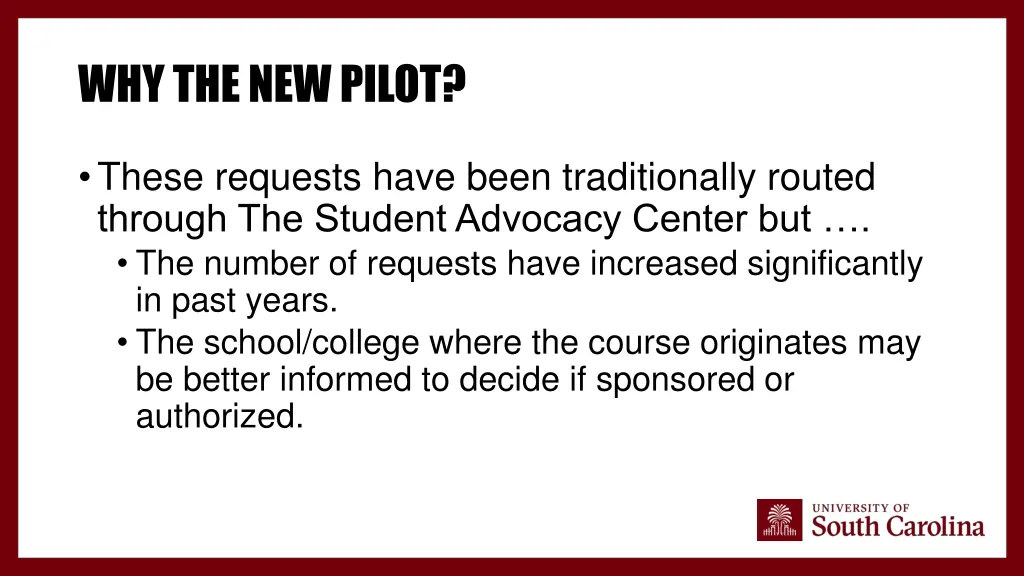 why the new pilot