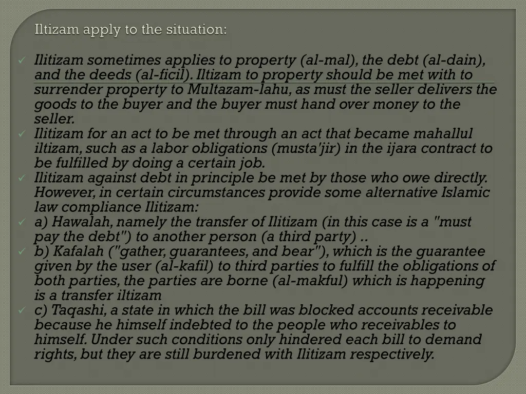 ilitizam sometimes applies to property