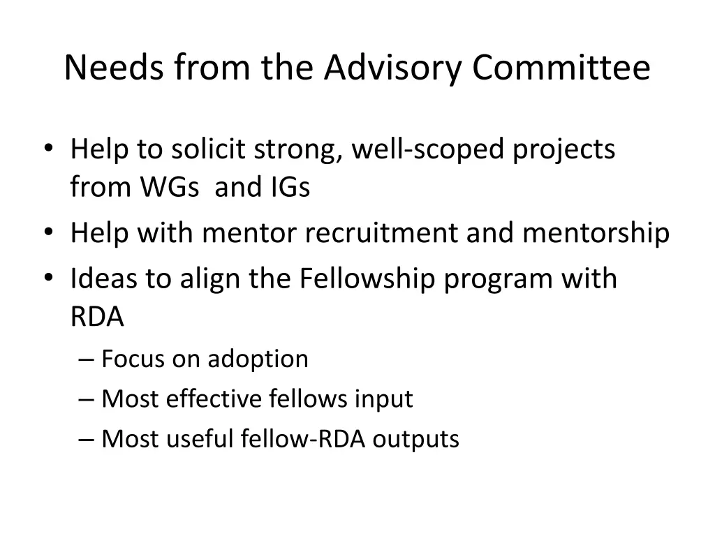 needs from the advisory committee