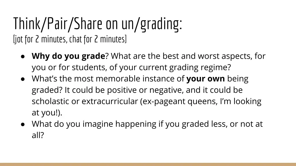 think pair share on un grading jot for 2 minutes