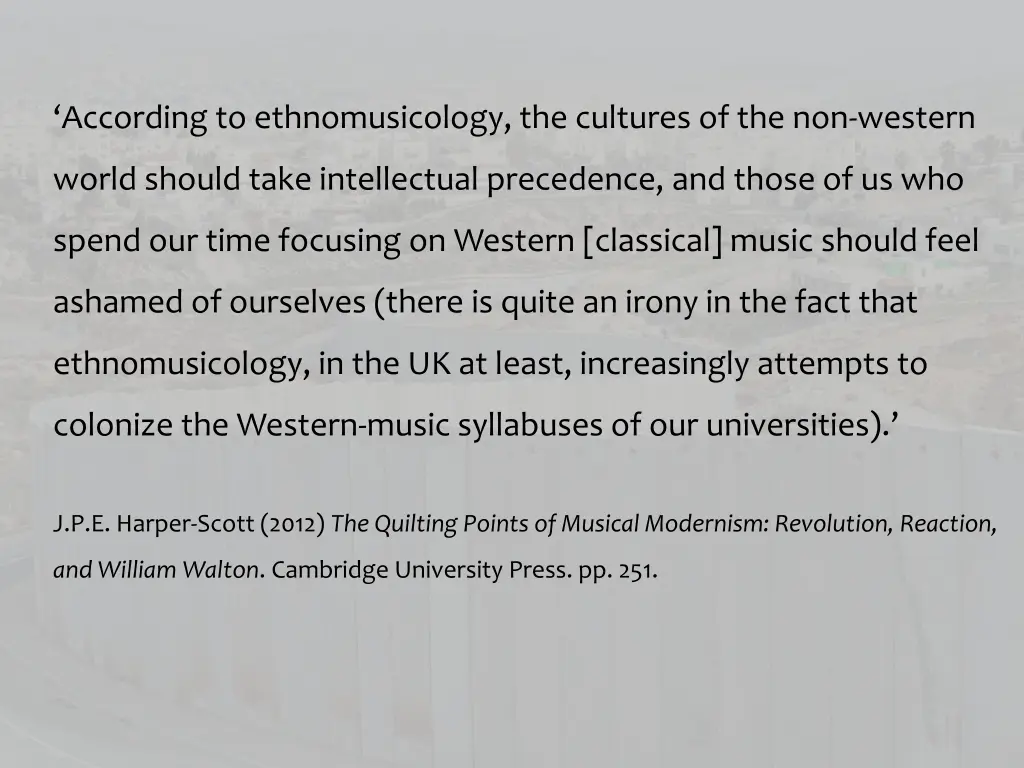 according to ethnomusicology the cultures
