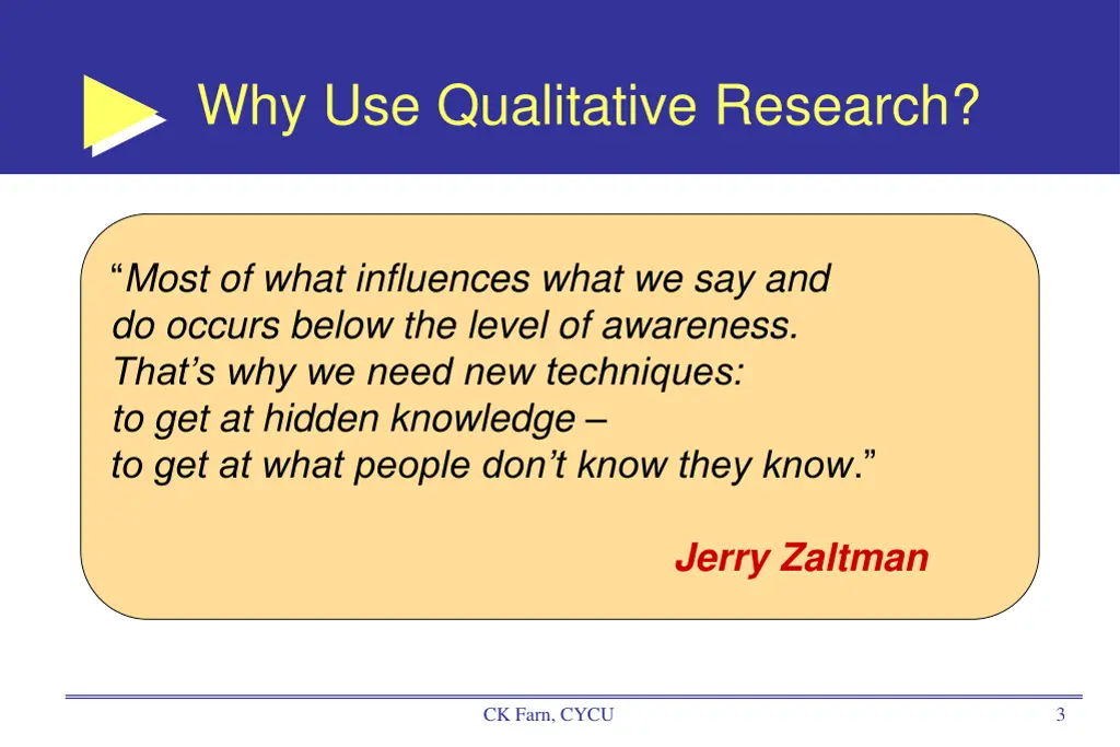 why use qualitative research