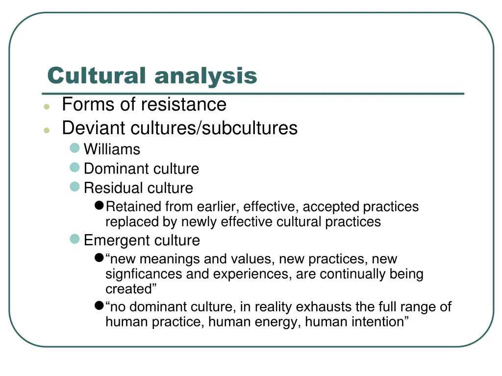 cultural analysis forms of resistance deviant