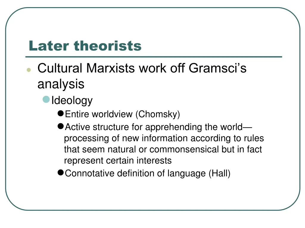 later theorists