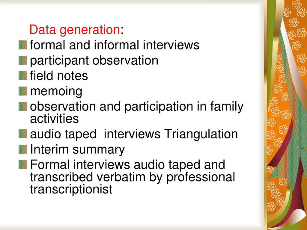 data generation formal and informal interviews