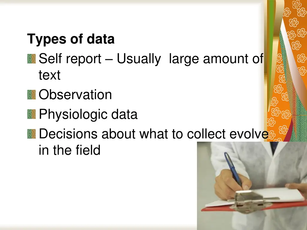 types of data self report usually large amount