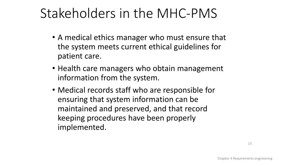 stakeholders in the mhc pms 1