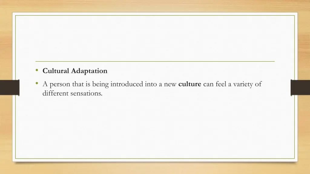 cultural adaptation a person that is being
