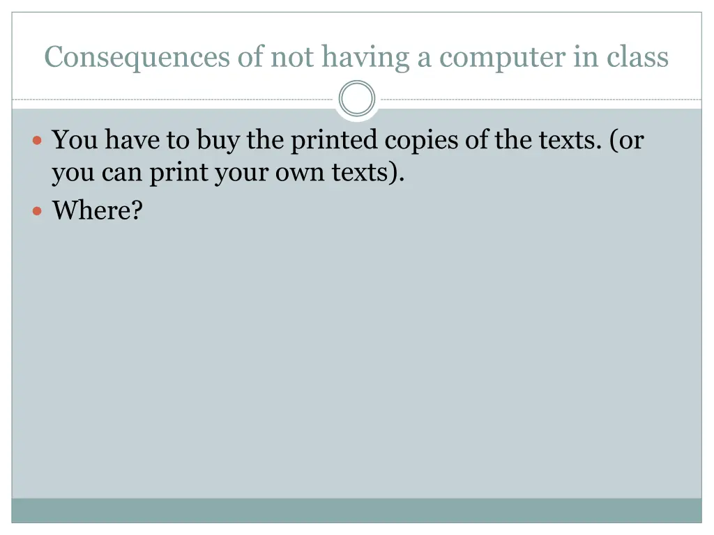 consequences of not having a computer in class