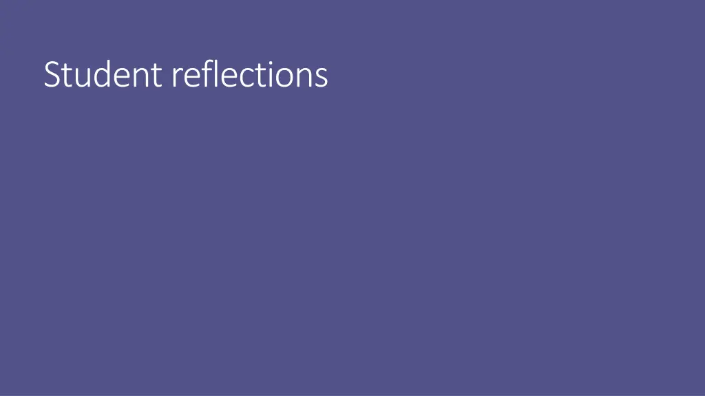 student reflections