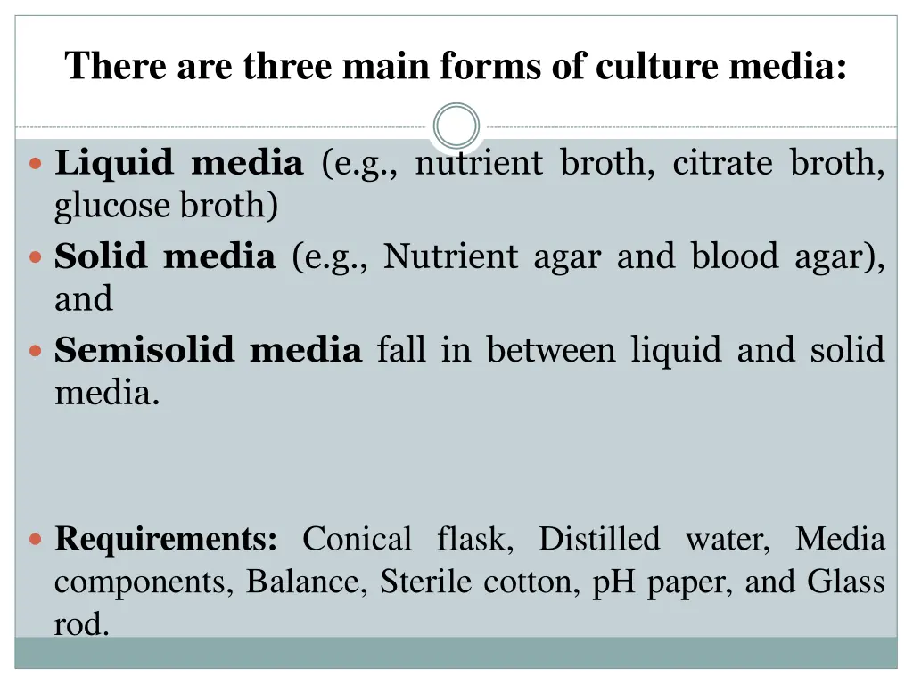 there are three main forms of culture media