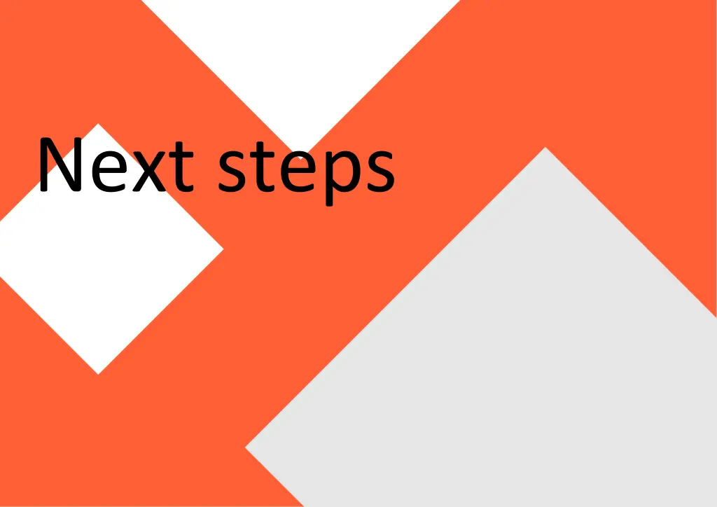next steps