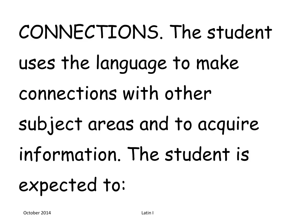 connections the student uses the language to make
