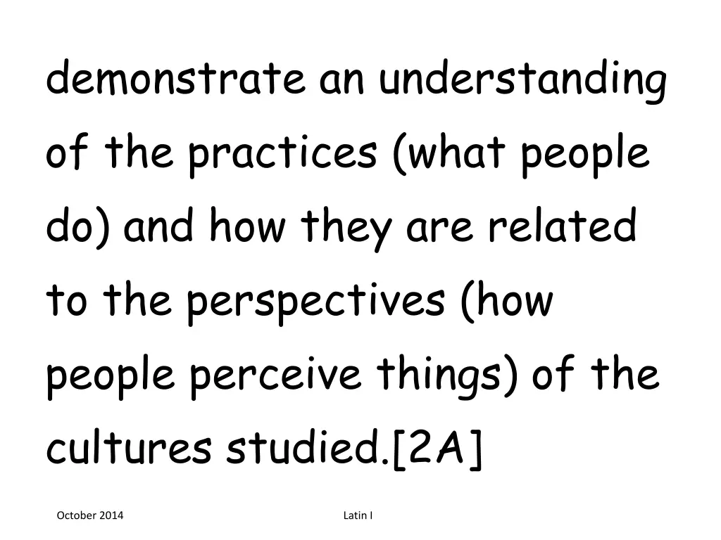 demonstrate an understanding of the practices