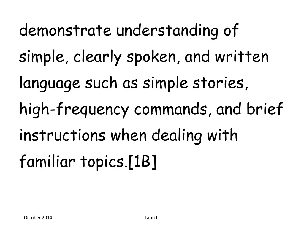 demonstrate understanding of simple clearly