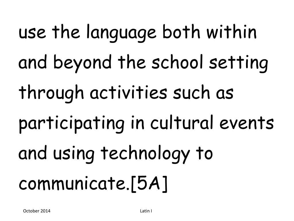 use the language both within and beyond