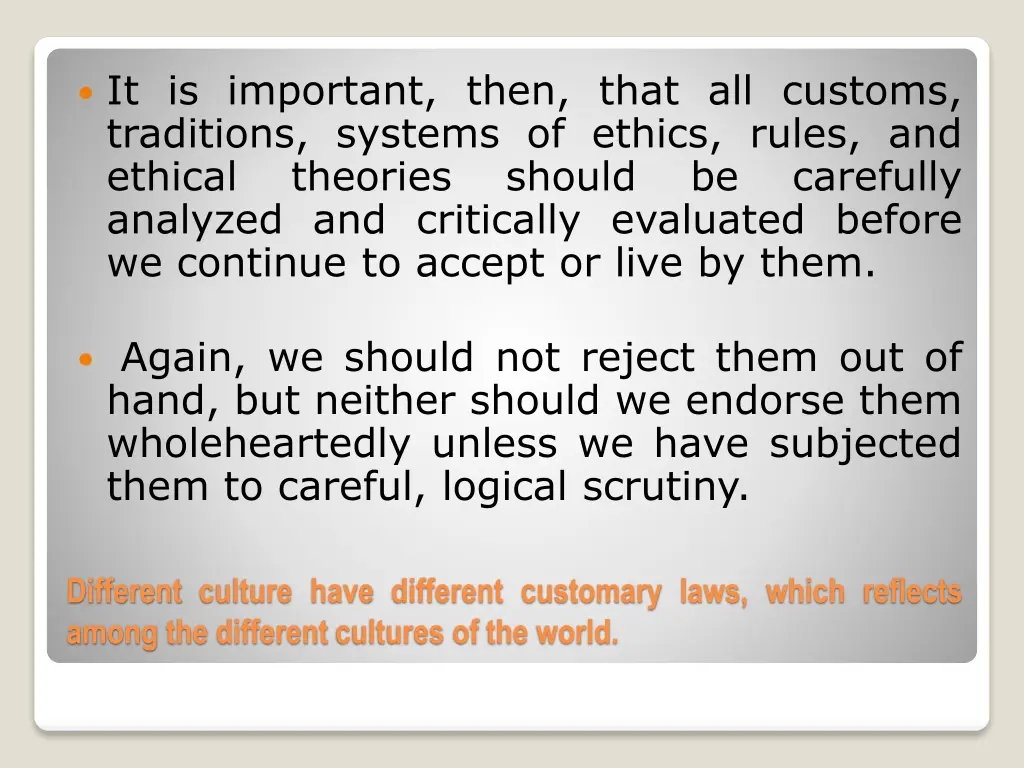 it is important then that all customs traditions