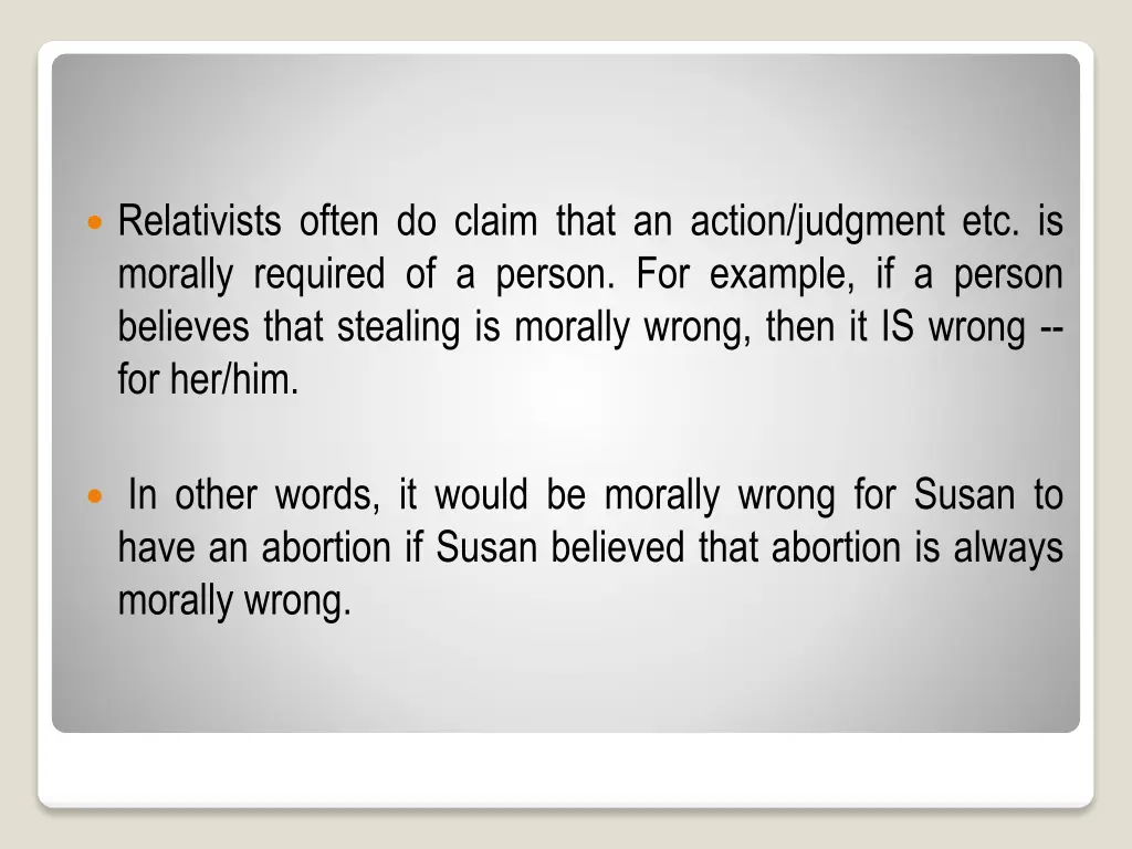 relativists often do claim that an action
