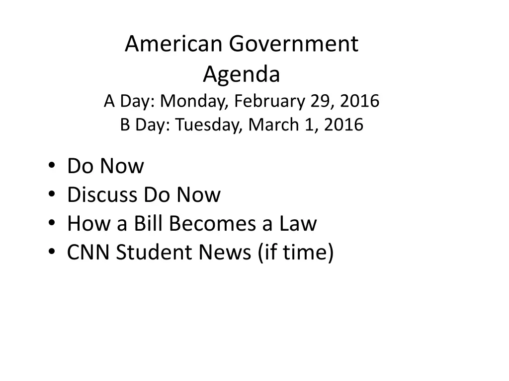 american government agenda a day monday february