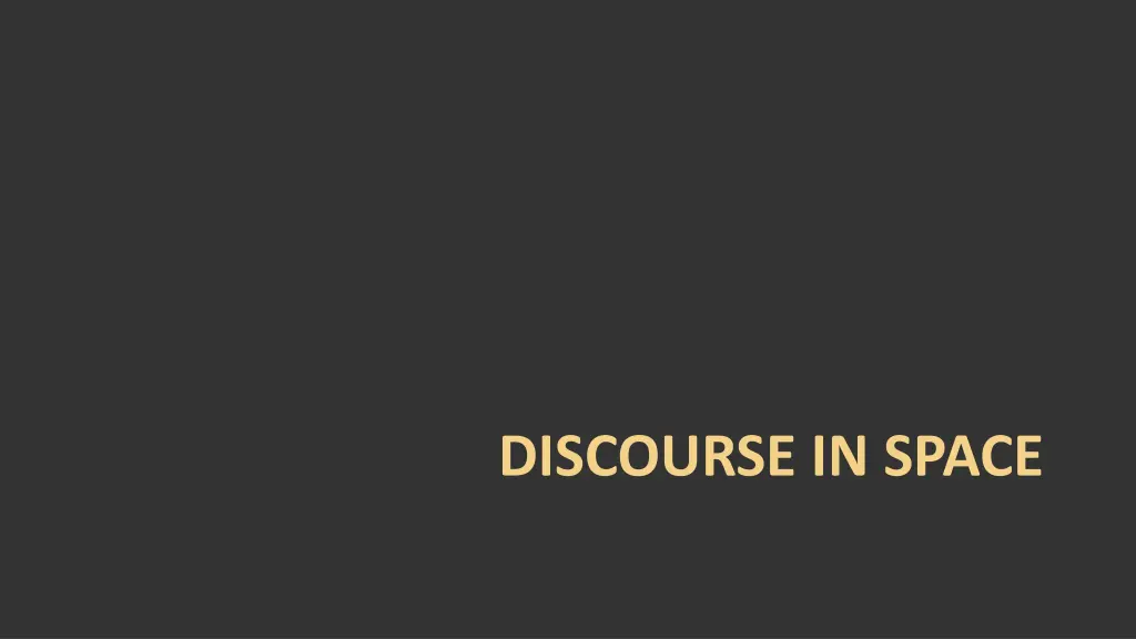 discourse in space