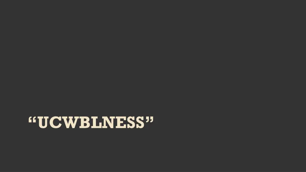 ucwblness