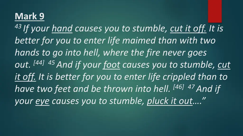 mark 9 43 if your hand causes you to stumble