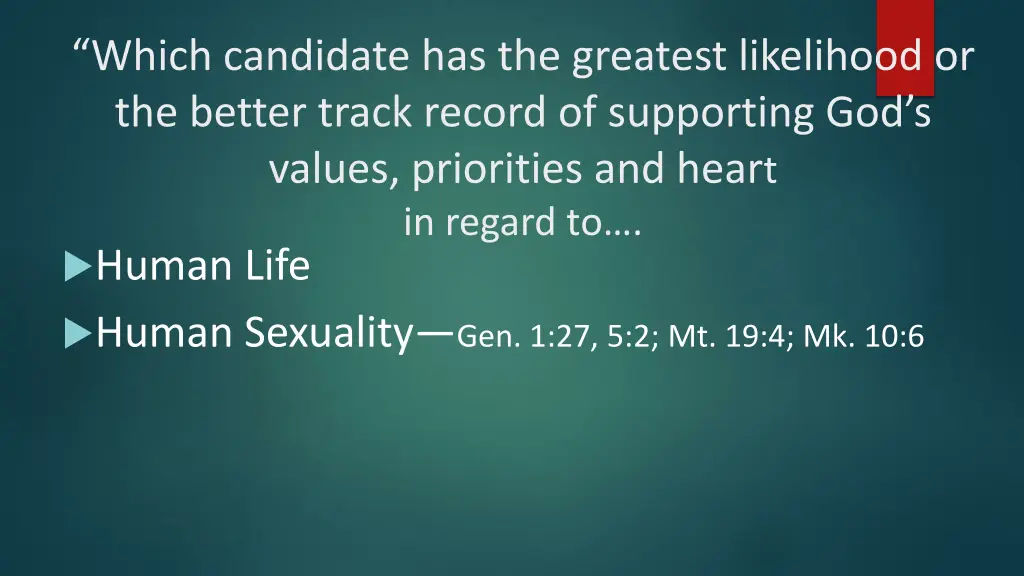 which candidate has the greatest likelihood 1