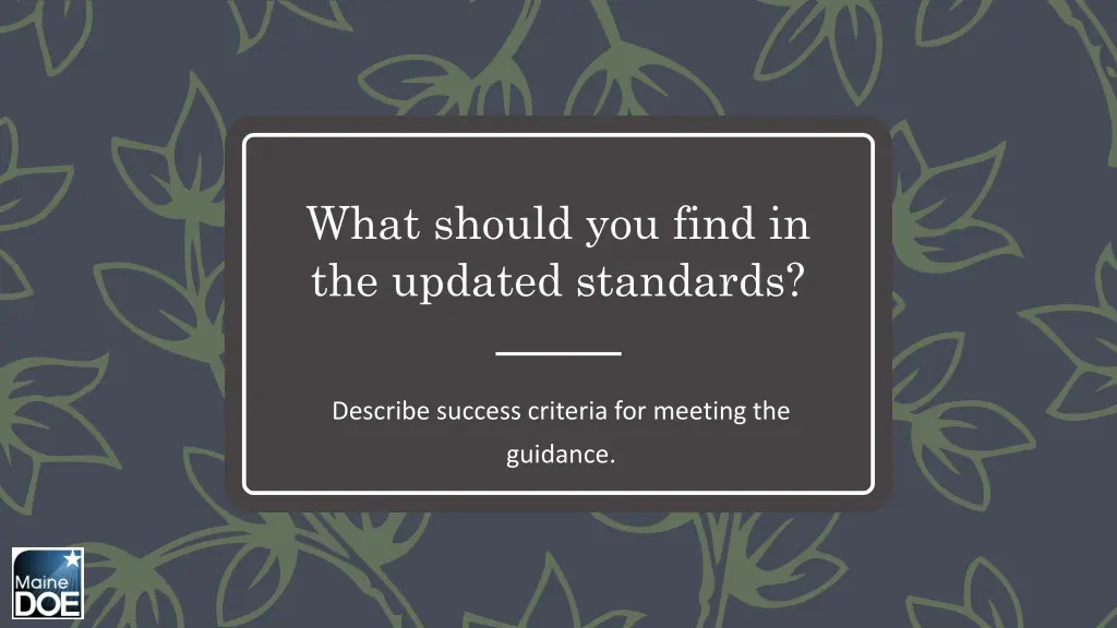 what should you find in the updated standards