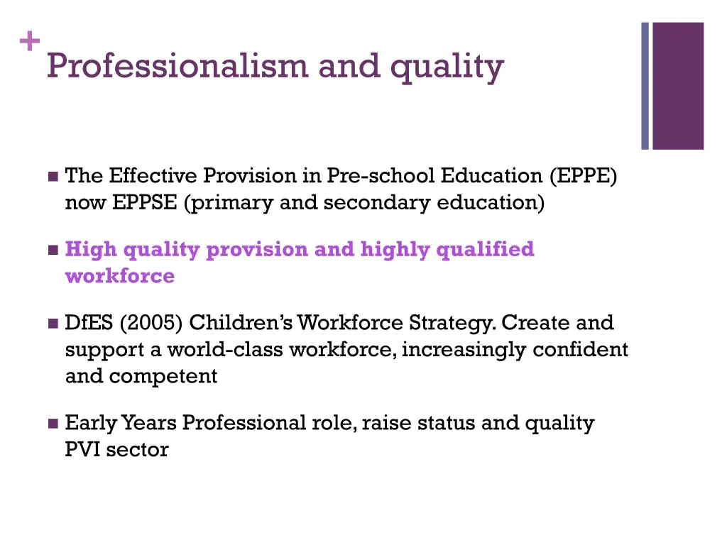 professionalism and quality