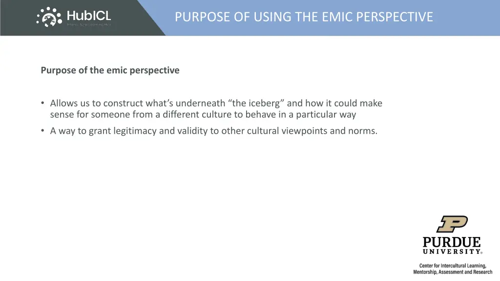 purpose of using the emic perspective
