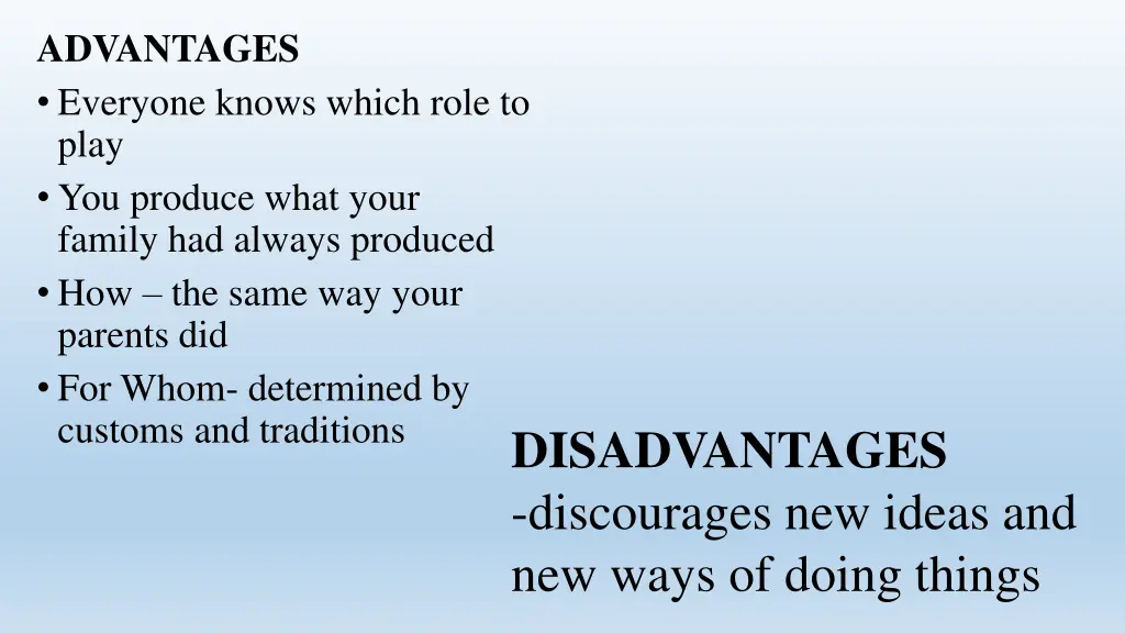 advantages everyone knows which role to play