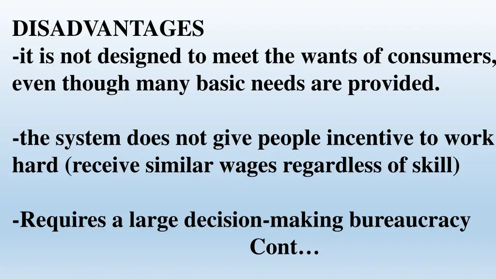 disadvantages it is not designed to meet