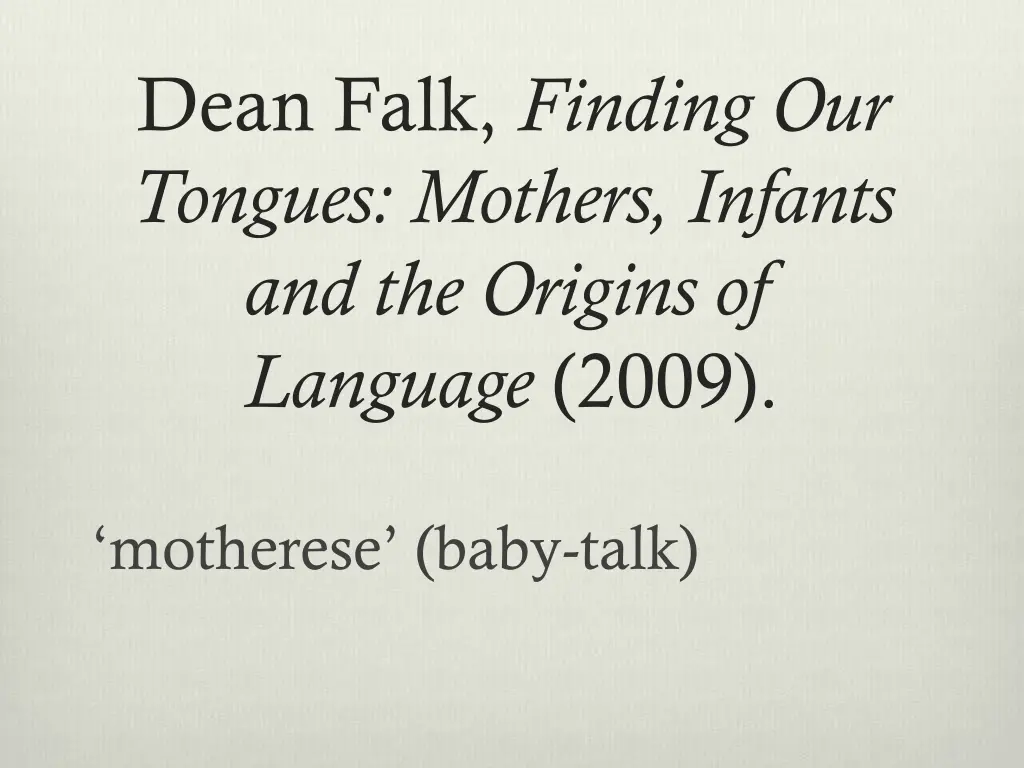 dean falk finding our tongues mothers infants
