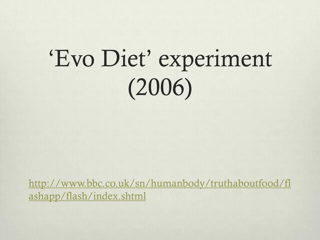 evo diet experiment 2006