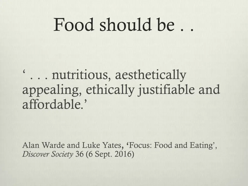 food should be