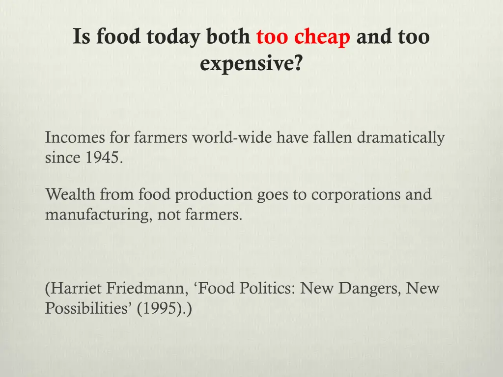 is food today both too cheap and too expensive 1