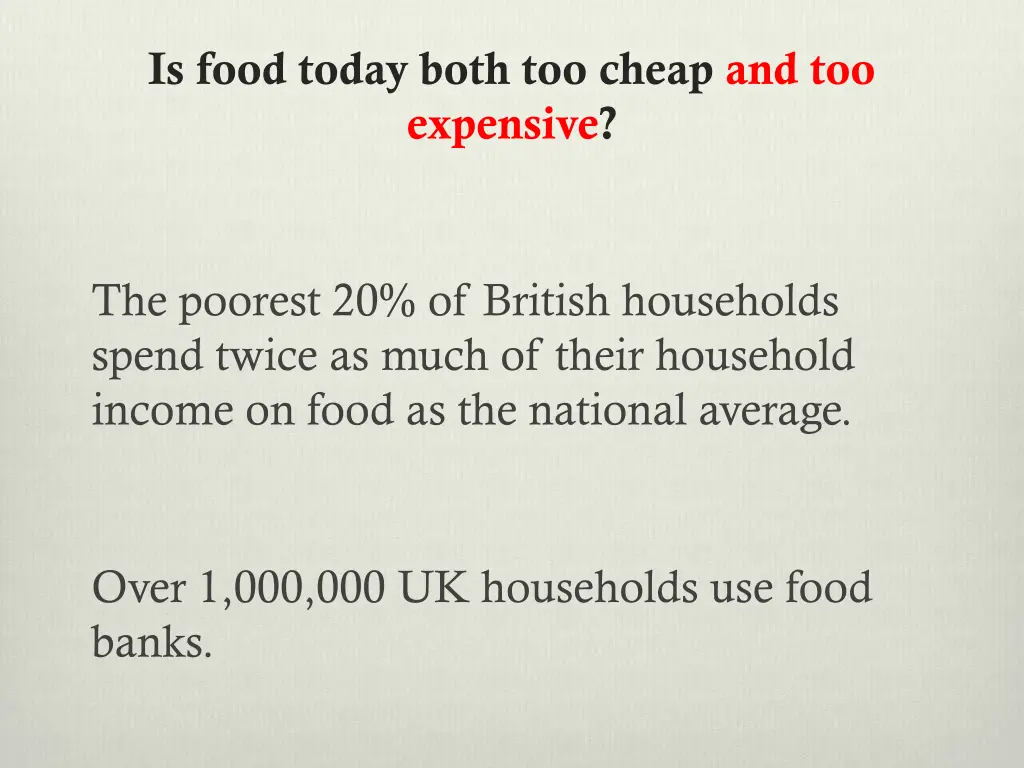 is food today both too cheap and too expensive 2