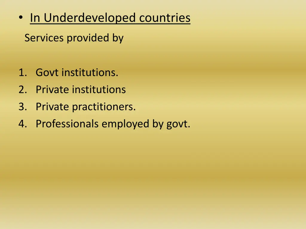 in underdeveloped countries