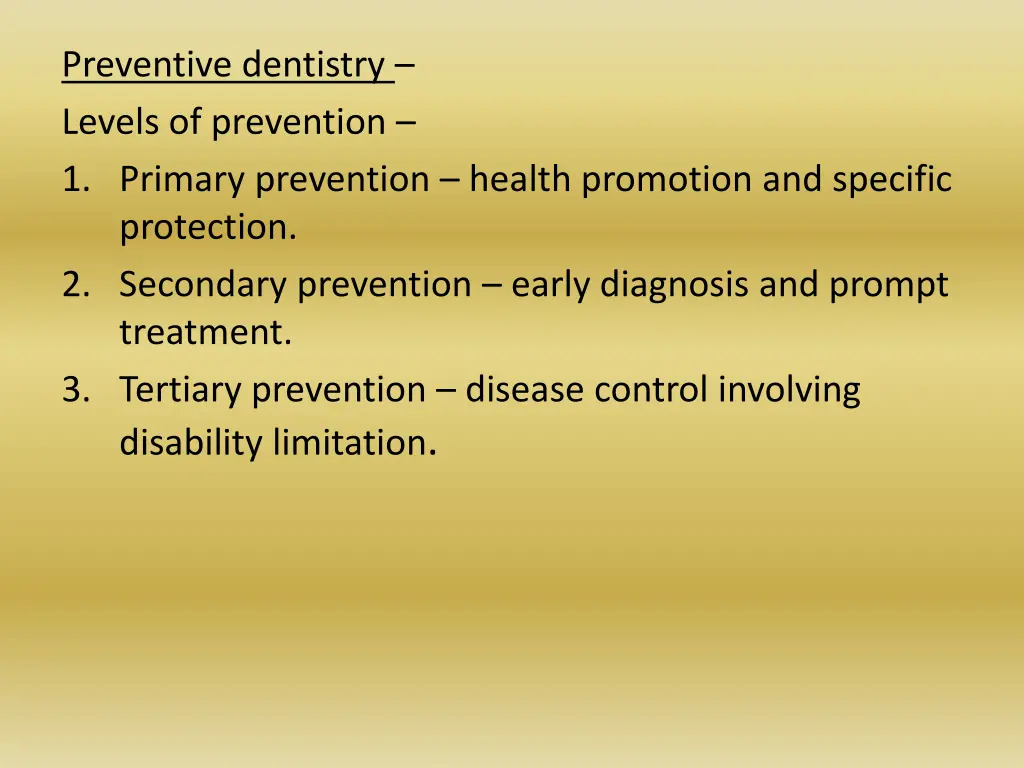 preventive dentistry levels of prevention
