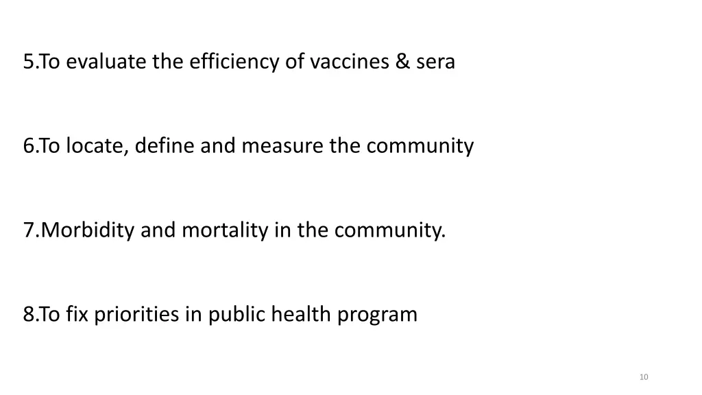 5 to evaluate the efficiency of vaccines sera