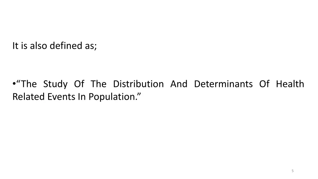 it is also defined as