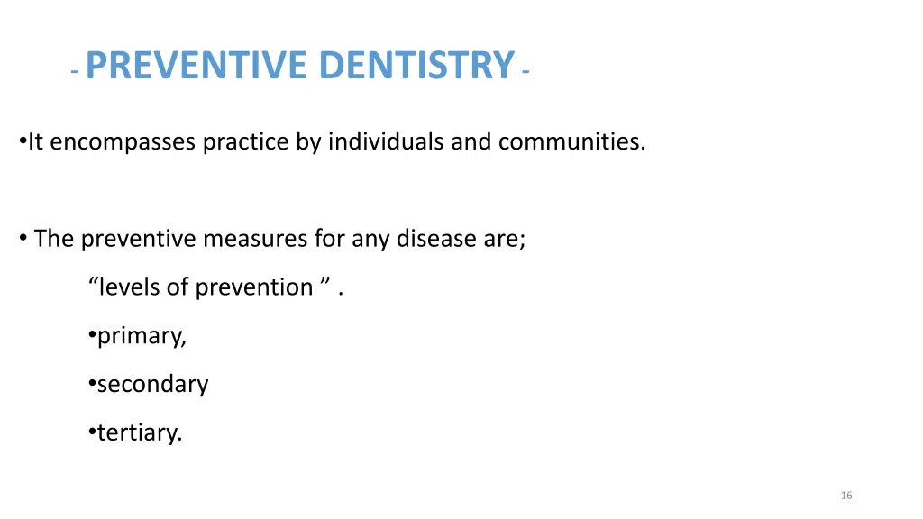 preventive dentistry