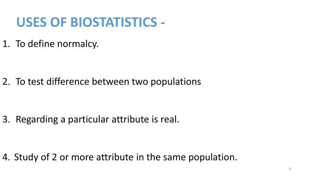 uses of biostatistics