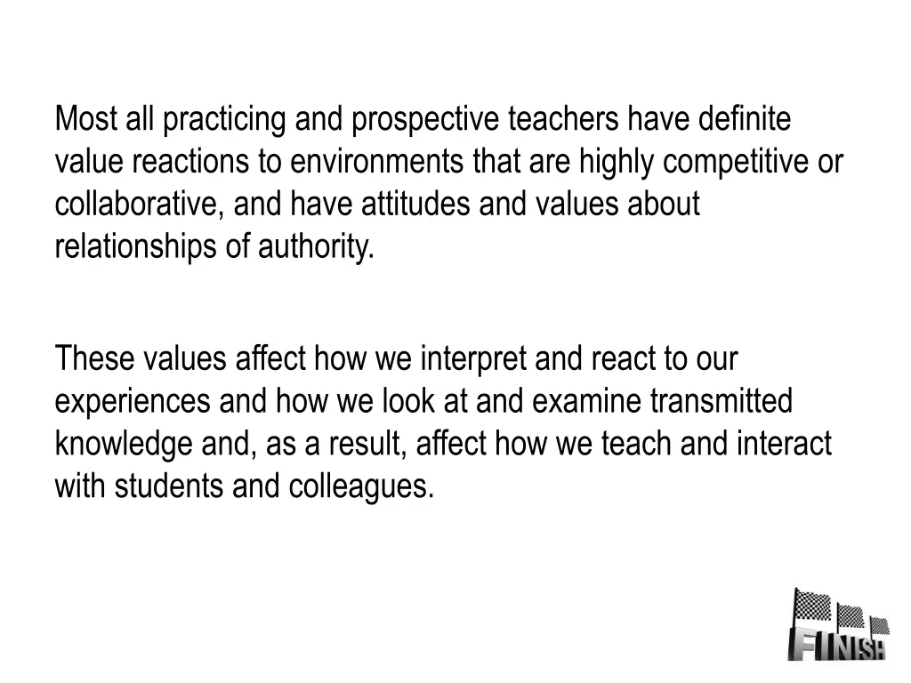 most all practicing and prospective teachers have