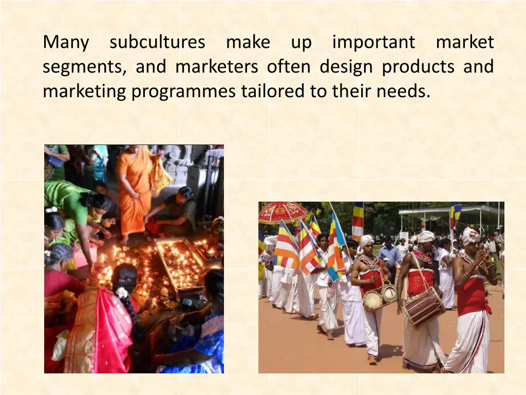 many subcultures make up important market